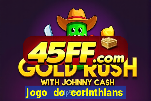 jogo do corinthians multi canais